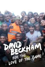 Film David Beckham: For the Love of the Game (2015) ilk21 Sub Indo