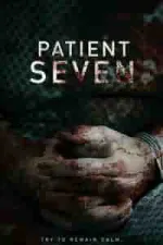 Film Patient Seven (2016) ilk21 Sub Indo