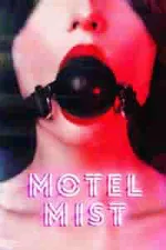 Film Motel Mist (2016) ilk21 Sub Indo