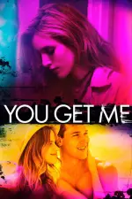 Film You Get Me (2017)