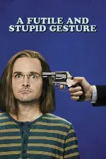 Film A Futile and Stupid Gesture (2018) ilk21 Sub Indo