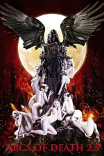 Film ABCs of Death 2.5 (2016) ilk21 Sub Indo