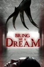 Film Bring Me a Dream (2020) ilk21 Sub Indo