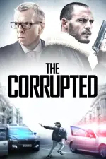 Film The Corrupted (2019) ilk21 Sub Indo