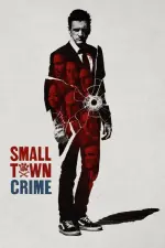 Film Small Town Crime (2017) ilk21 Sub Indo