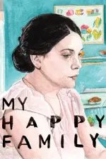 Film My Happy Family (2017) ilk21 Sub Indo
