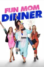 Film Fun Mom Dinner (2017) ilk21 Sub Indo