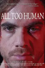 Film All Too Human (2018) ilk21 Sub Indo