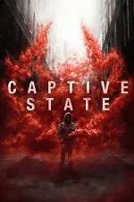 Film Captive State (2019) ilk21 Sub Indo