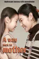 Film A Way Back To Mother (2016) ilk21 Sub Indo
