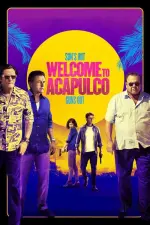 Film Welcome to Acapulco (2019) ilk21 Sub Indo