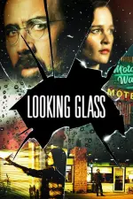Film Looking Glass (2018) ilk21 Sub Indo