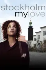 Film Stockholm My Love (2016) ilk21 Sub Indo