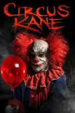 Film Circus Kane (2017) ilk21 Sub Indo