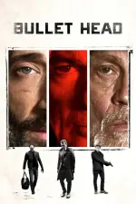 Film Bullet Head (2017) ilk21 Sub Indo