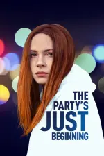 Film The Party’s Just Beginning (2018) ilk21 Sub Indo
