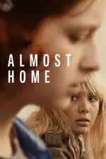 Film Almost Home (2018) ilk21 Sub Indo