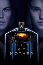 Film I Am Mother (2019) ilk21 Sub Indo
