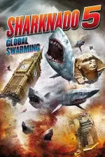 Film Sharknado 5: Global Swarming (2017) ilk21 Sub Indo