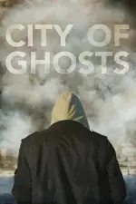 Film City of Ghosts (2017) ilk21 Sub Indo