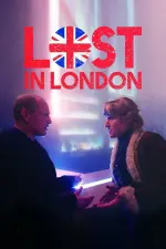 Film Lost in London (2017) ilk21 Sub Indo