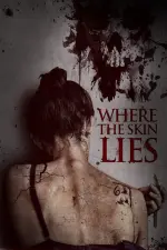 Film Where the Skin Lies (2017) ilk21 Sub Indo