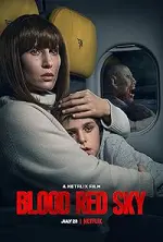 Film Blood Red Sky (2021) ilk21 Sub Indo