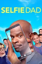 Film Selfie Dad (2020) ilk21 Sub Indo
