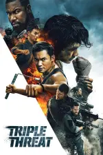Film Triple Threat (2018) ilk21 Sub Indo