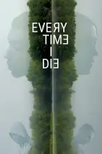 Film Every Time I Die (2019) ilk21 Sub Indo