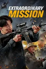 Film Extraordinary Mission (2017) ilk21 Sub Indo