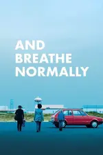 Film And Breathe Normally (2018) ilk21 Sub Indo