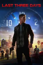 Film Last Three Days (2020) ilk21 Sub Indo