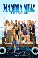 Film Mamma Mia! Here We Go Again (2018) ilk21 Sub Indo