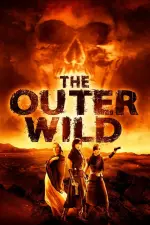Film The Outer Wild (2018) ilk21 Sub Indo