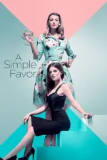 Film A Simple Favor (2018) ilk21 Sub Indo