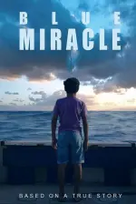 Film Blue Miracle (2021) ilk21 Sub Indo