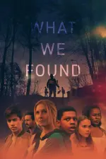 Film What We Found (2020) ilk21 Sub Indo