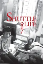 Film Shuttle Life (2017) ilk21 Sub Indo