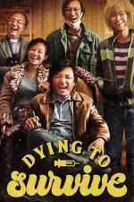 Film Dying to Survive (2018) ilk21 Sub Indo