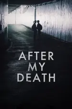 Film After My Death (2018) ilk21 Sub Indo