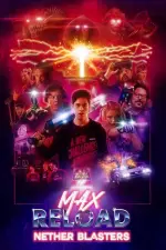 Film Max Reload and the Nether Blasters (2020) ilk21 Sub Indo