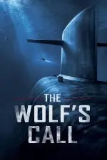 Film The Wolf’s Call (2019) ilk21 Sub Indo