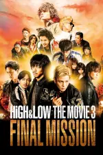 Film High & Low: The Movie 3 – Final Mission (2017) ilk21 Sub Indo