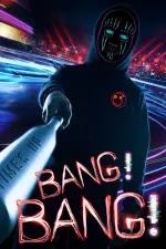 Film Bang! Bang! (2020) ilk21 Sub Indo
