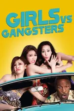 Film Girls vs Gangsters (2018) ilk21 Sub Indo