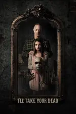 Film I’ll Take Your Dead (2018) ilk21 Sub Indo