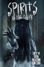 Film Spirits in the Dark (2019) ilk21 Sub Indo