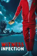 Film Witness Infection (2021) ilk21 Sub Indo