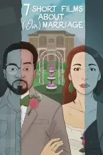 Film Seven Short Films About (Our) Marriage (2020)